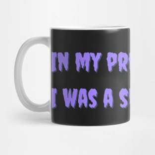 Purple gothic In my previous life I was a skin walker Mug